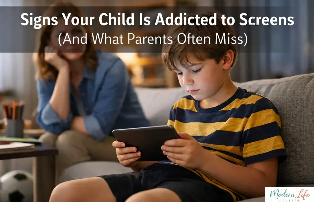 Signs of Screen Addiction in Kids - Modern Life Palette