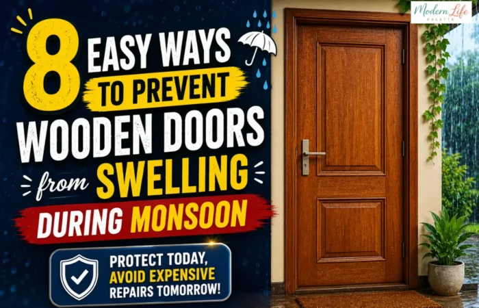 8 Ways To Prevent Wooden Doors From Swelling During Monsoon