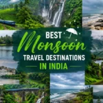 Best Monsoon Travel Destinations in India