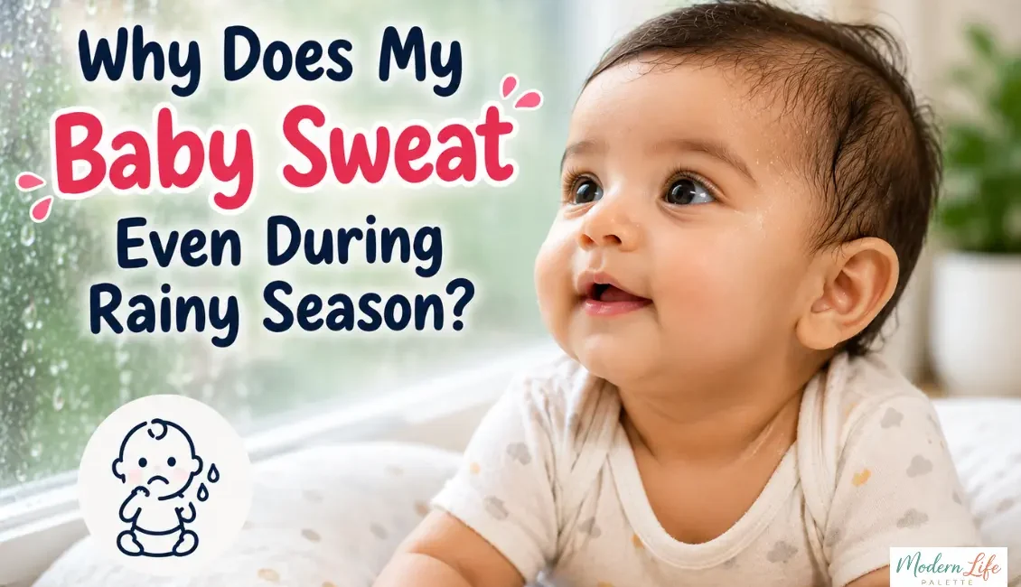 Why Does My Baby Sweat Even During Rainy Season
